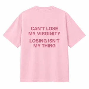T-shirt Rose « Can't Lose My Virginity » – ATNT Paris